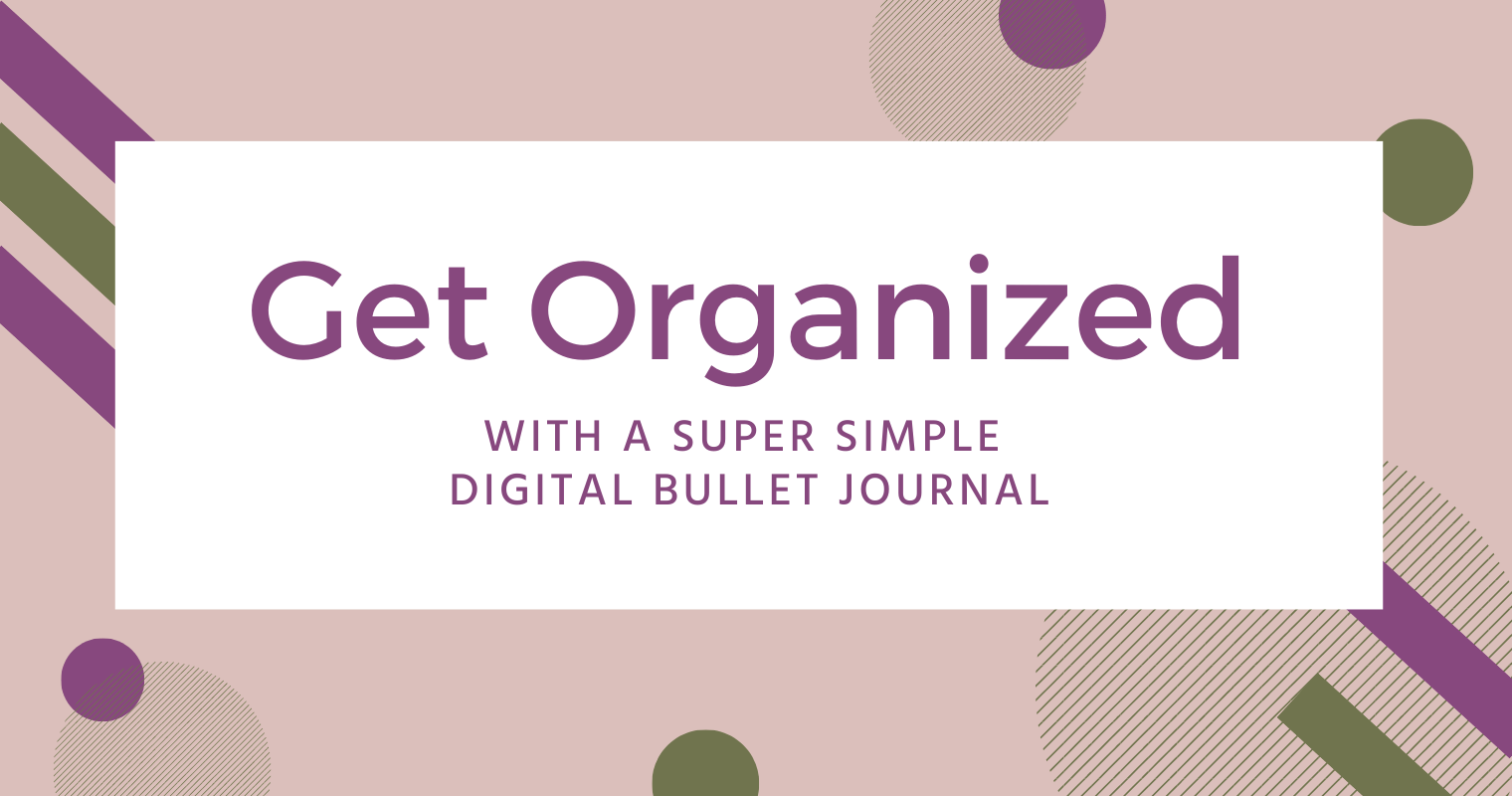 Want to get organized in a simple, portable way? Check out my OneNote Bullet Journal method.