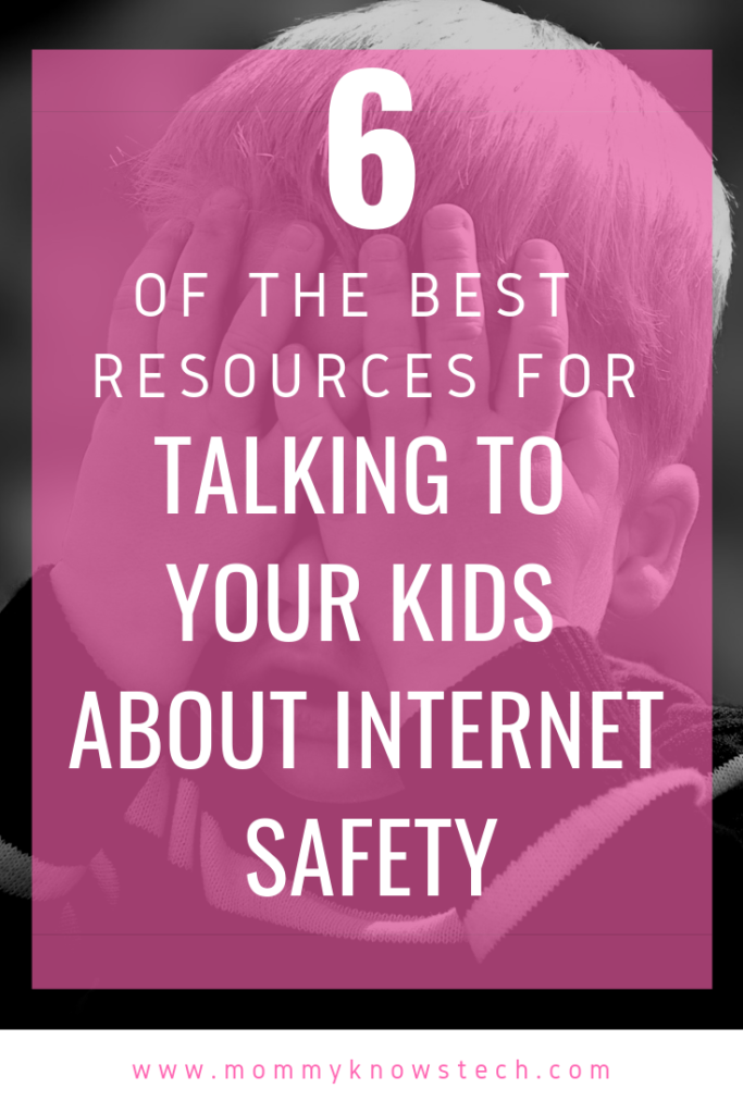 Talking to your kids about internet safety doesn't have to be scary. Here are some of the best online resources for starting and continuing the conversation.